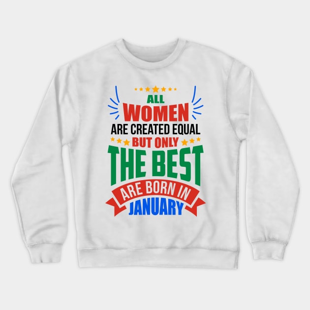 JANUARY Birthday Special - WOMEN Crewneck Sweatshirt by TheArtism